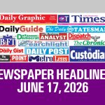 Newspaper Headlines, June 17, 2026