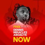 EOCO arrests Dennis Miracles Aboagye, NPP demands immediate release
